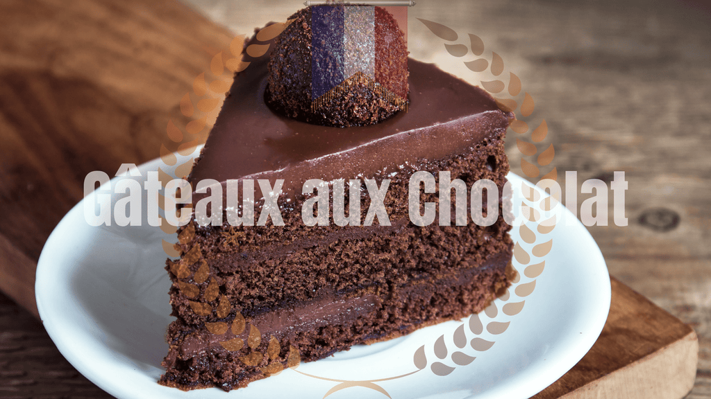 Les Gâteaux au chocolat